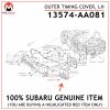 13574-AA081 SUBARU GENUINE OUTER TIMING COVER, LH 13574AA081
