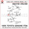 46410-35230 TOYOTA GENUINE CABLE ASSY, PARKING BRAKE, NO.1 4641035230