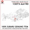 13073-AA190-SUBARU-GENUINE-TIMING-BELT-IDLER-PULLEY