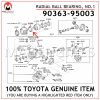 90363-95003 TOYOTA GENUINE RADIAL BALL BEARING, NO.1 (FOR TRANSMISSION COUPLING) 9036395003
