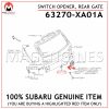 63270-XA01A SUBARU GENUINE SWITCH OPENER, REAR GATE 63270XA01A