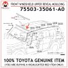 75503-35061-A0 TOYOTA GENUINE FRONT WINDSHIELD UPPER REVEAL MOULDING 7550335061A0