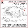 77350-20311-TOYOTA-GENUINE-LID-ASSY,-FUEL-FILLER-OPENING-7735020311