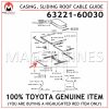 63221-60030 TOYOTA GENUINE CASING, SLIDING ROOF CABLE GUIDE 6322160030