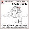 69220-32010 TOYOTA GENUINE HANDLE ASSY, FRONT DOOR OUTSIDE, LH 6922032010