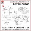 86790-60200 TOYOTA GENUINE CAMERA ASSY, TELEVISION, FRONT 8679060200