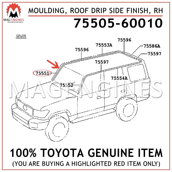 75505-60010 TOYOTA GENUINE MOULDING, ROOF DRIP SIDE FINISH, RH 7550560010