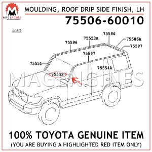 75506-60010 TOYOTA GENUINE MOULDING, ROOF DRIP SIDE FINISH, LH 7550660010
