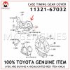 11321-67032 TOYOTA GENUINE CASE TIMING GEAR COVER 1132167032