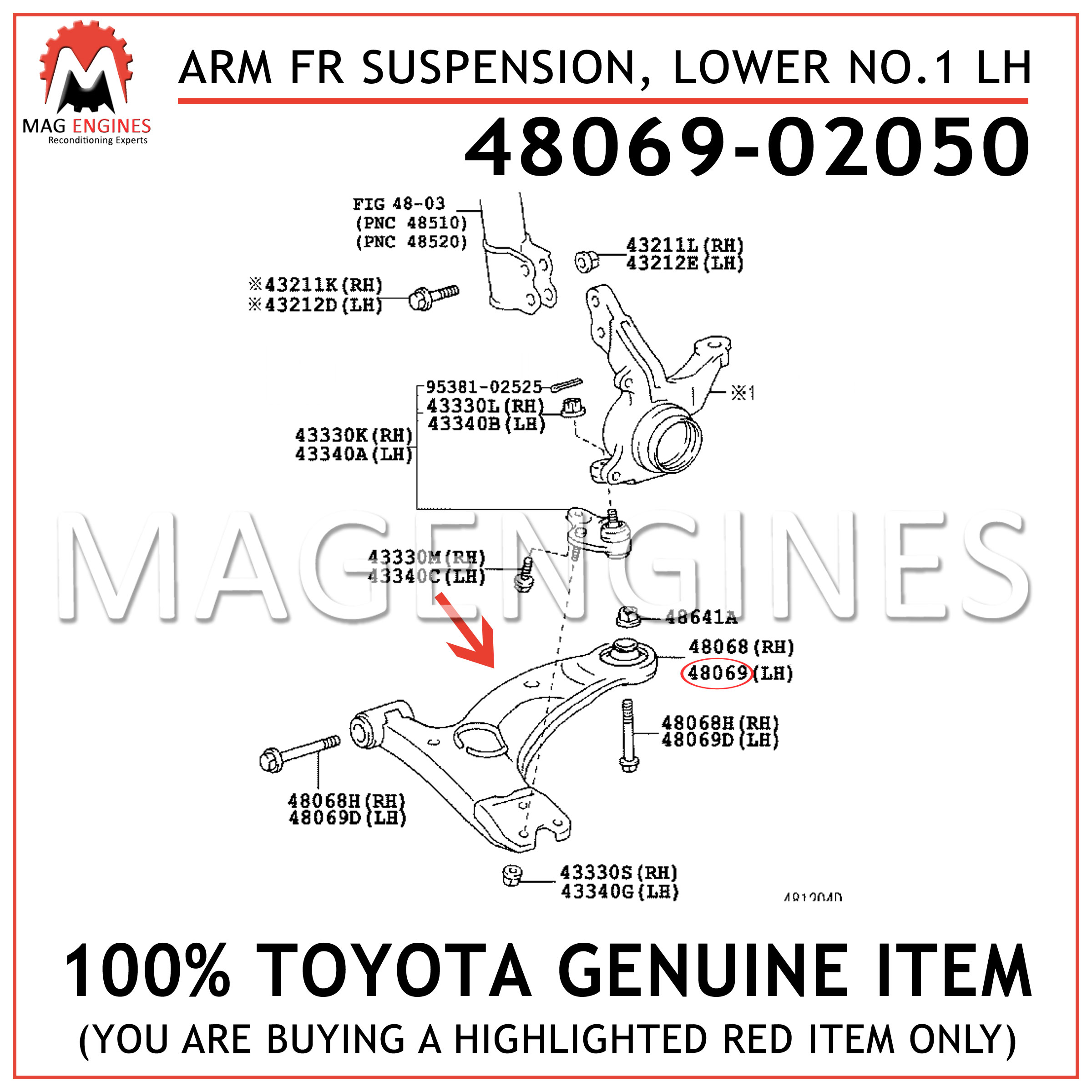 48069-02050 TOYOTA GENUINE ARM SUB-ASSY, FRONT SUSPENSION, LOWER NO.1 LH  4806902050 – Mag Engines