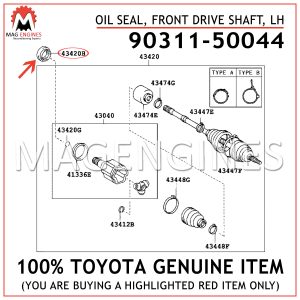 90311-50044 TOYOTA GENUINE OIL SEAL, FRONT DRIVE SHAFT, LH 9031150044