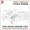 11044-5X00A NISSAN GENUINE GASKET-CYLINDER HEAD 110445X00A