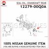 12279-00Q0A NISSAN GENUINE SEAL-OIL, CRANKSHAFT REAR 1227900Q0A