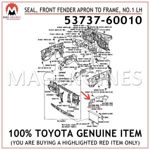 53737-60010 TOYOTA GENUINE SEAL, FRONT FENDER APRON TO FRAME, NO.1 LH 5373760010