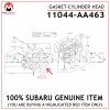 11044-AA463 SUBARU GENUINE GASKET-CYLINDER HEAD 11044AA463