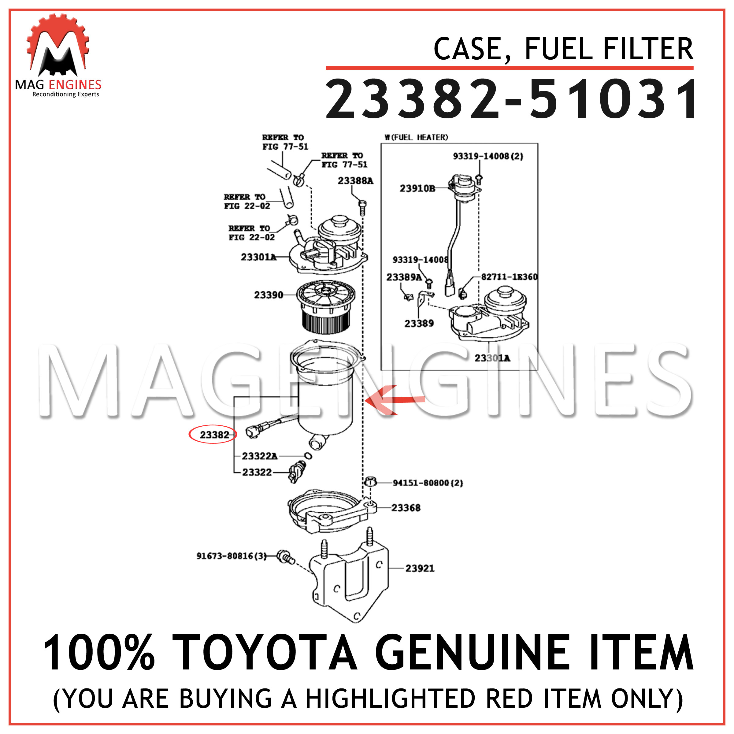 23382-51031 TOYOTA GENUINE CASE, FUEL FILTER 2338251031 – Mag Engines